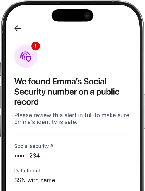 Aura Parental Controls UI: “We found Emma’s Social Security number on a public record. Please review this alert to make sure Emma’s identity is safe.”

